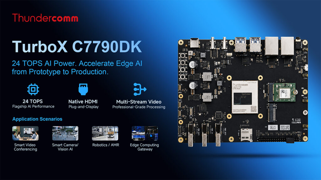 Thundercomm Launches TurboX C7790 Development Kit to Accelerate EdgeAI Product Development插图